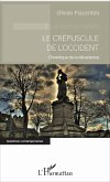 Le crépuscule de l'Occident (eBook, PDF) Le crépuscule de l'Occident (eBook, PDF)