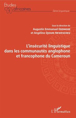 Cover L'insécurité linguistique dans les communautés anglophone et francophone du Cameroun (eBook, PDF)