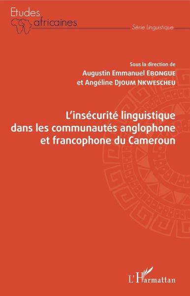 L'insécurité linguistique dans les communautés anglophone et francophone du Cameroun (eBook, PDF)