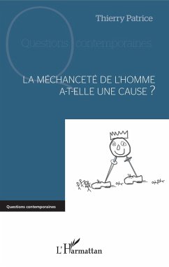 Cover La méchanceté de l'homme a-t-elle une cause ? (eBook, PDF)