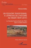 Un pouvoir traditionnel à l'épreuve de l'histoire au Niger (1849-2017) (eBook, PDF)