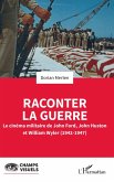 Raconter la guerre (eBook, ePUB)