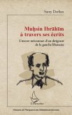 Muhsin Ibrahim à travers ses écrits (eBook, PDF) Muhsin Ibrahim à travers ses écrits (eBook, PDF)