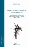 Espace-temps et mémoire de l'oeuvre d'art (eBook, PDF)