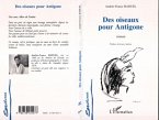 Des oiseaux pour Antigone (Une voix s'élève contre Toulon...) (eBook, PDF)