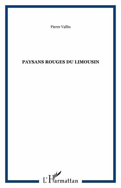 Paysans rouges du Limousin (eBook, PDF) Paysans rouges du Limousin (eBook, PDF)