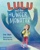 Lulu and the Hunger Monster (TM) (eBook, PDF) Lulu and the Hunger Monster (TM) (eBook, PDF)