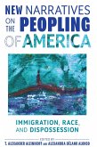 New Narratives on the Peopling of America (eBook, ePUB)
