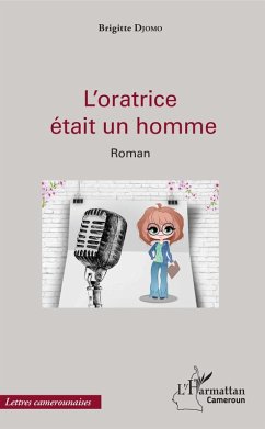 L'oratrice était un homme (eBook, PDF) - Djomo