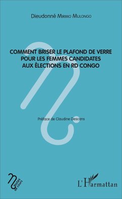 Cover Comment briser le plafond de verre pour les femmes candidates aux élections en RD Congo (eBook, PDF)