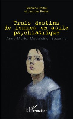Cover Trois destins de femmes en asile psychiatrique (eBook, PDF)