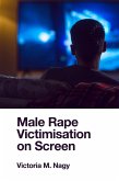 Male Rape Victimisation on Screen (eBook, PDF)
