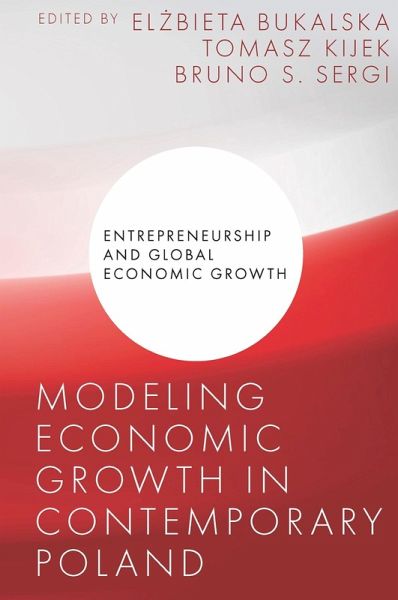 Modeling Economic Growth in Contemporary Poland (eBook, PDF) Modeling Economic Growth in Contemporary Poland (eBook, PDF)
