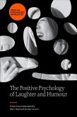 Positive Psychology of Laughter and Humour (eBook, PDF) Positive Psychology of Laughter and Humour (eBook, PDF)