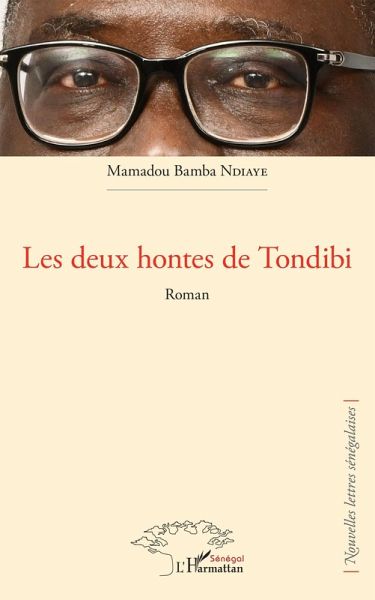 Les deux hontes de Tondibi. Roman (eBook, PDF) Les deux hontes de Tondibi. Roman (eBook, PDF)