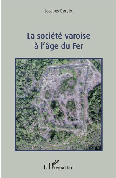 La société varoise à l'âge du Fer (eBook, PDF) La société varoise à l'âge du Fer (eBook, PDF)