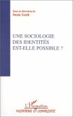 Une sociologie des identités est-elle possible ? (eBook, PDF)