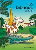 La fabrique à BD 2 (eBook, PDF)