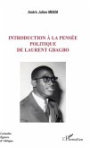 Introduction à la pensée politique de Laurent Gbagbo (eBook, PDF) Introduction à la pensée politique de Laurent Gbagbo (eBook, PDF)
