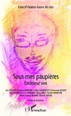 Sous mes paupières. Extérieur vies (eBook, PDF)