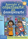 Aprende a organizarte sin desesperarte (eBook, PDF)