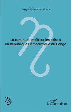 Cover La culture du maïs sur les oxisols en République Démocratique du Congo (eBook, PDF)