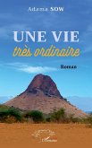 Une vie très ordinaire (eBook, PDF) Une vie très ordinaire (eBook, PDF)