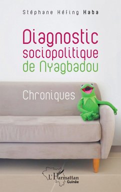 Diagnostic sociopolitique de Nyagbadou (eBook, PDF) - Kaba