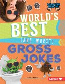 World's Best (and Worst) Gross Jokes (eBook, ePUB)