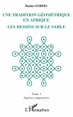 Une tradition géométrique en Afrique, les dessins sur le sable (eBook, PDF)