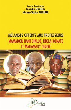 Cover Mélanges offerts aux professeurs Mamadou Bani Diallo, Diola Konaté et Mahamady Sidibé (eBook, PDF)