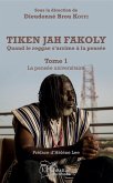 Tiken Jah Fakoly Tome 1 La pensée universitaire (eBook, PDF)
