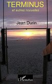 Terminus et autres nouvelles (eBook, ePUB)