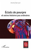 Éclats de pourpre et autres histoires pas ordinaires (eBook, PDF)