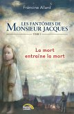 Les fantômes de monsieur Jacques - Tome 1 (eBook, ePUB) Les fantômes de monsieur Jacques - Tome 1 (eBook, ePUB)