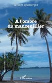 À l'ombre du mancenillier (eBook, PDF)