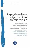 La psychanalyse : enseignement ou transmission ? (eBook, PDF)