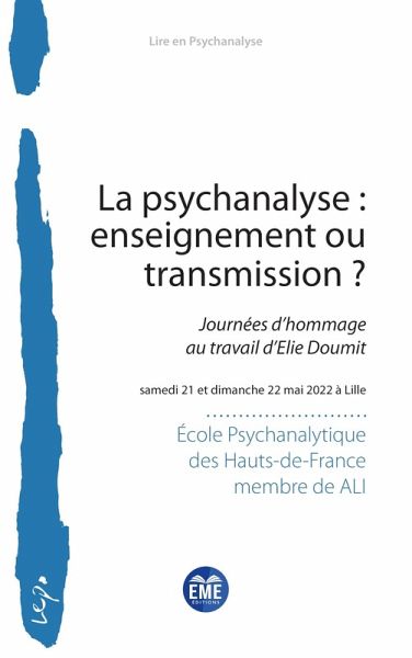 La psychanalyse : enseignement ou transmission ? (eBook, PDF) La psychanalyse : enseignement ou transmission ? (eBook, PDF)