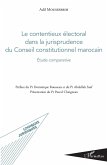 Le contentieux électoral dans la jurisprudence du Conseil constitutionnel marocain (eBook, PDF)