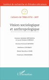 Vision sociologique et anthropologique (eBook, PDF) Vision sociologique et anthropologique (eBook, PDF)