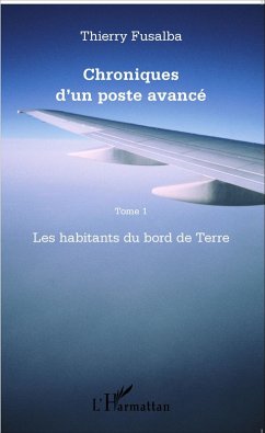 Chroniques d'un poste avancé Tome 1 (eBook, PDF) - Fusalba