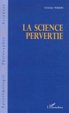 La science pervertie (eBook, ePUB)