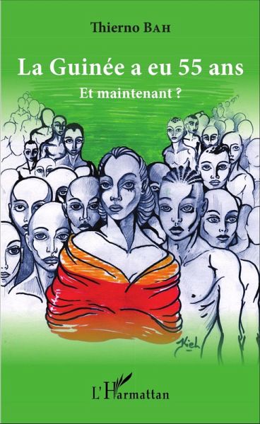 La Guinée a eu 55 ans (eBook, PDF) La Guinée a eu 55 ans (eBook, PDF)