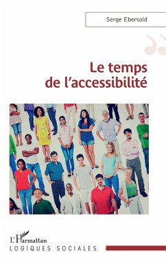 Le temps de l'accessibilite (eBook, ePUB) - Ebersold