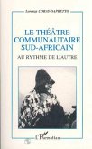 Le théâtre communautaire sud-africain (eBook, PDF)