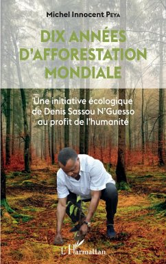 Dix années d'afforestation mondiale (eBook, PDF) - Peya