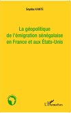 La géopolitique de l'émigration sénégalaise en France et aux Etat-Unis (eBook, PDF)
