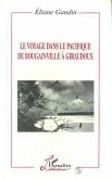 Le Voyage dans le Pacifique de Bougainville à Giraudoux (eBook, PDF) Le Voyage dans le Pacifique de Bougainville à Giraudoux (eBook, PDF)
