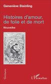 Histoires d'amour, de folie et de mort (eBook, PDF) Histoires d'amour, de folie et de mort (eBook, PDF)