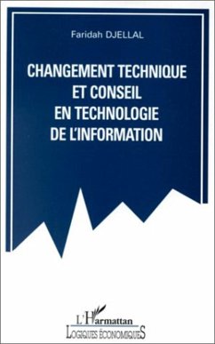 Changement technique et conseil en technologie de l'information (eBook, PDF) - Djellal